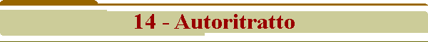 14 - Autoritratto